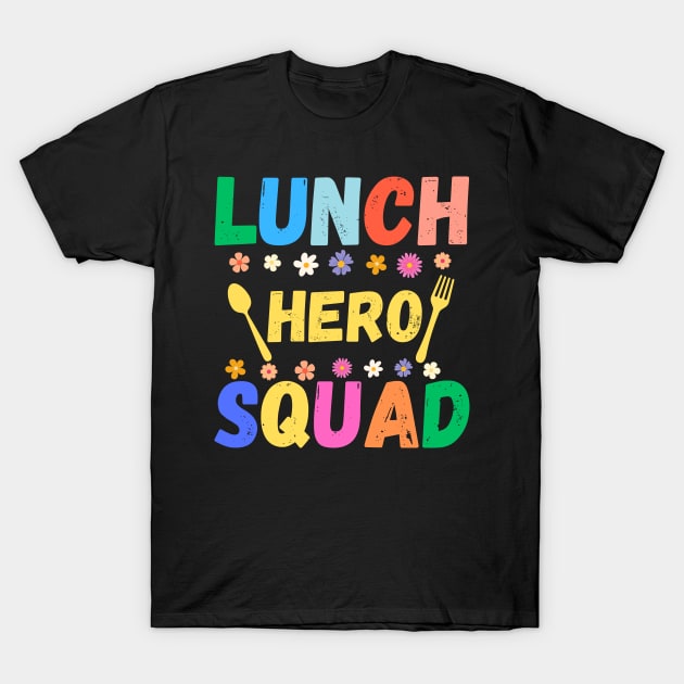 Groovy 2024 School Lunch Hero Squad T-Shirt by TreSiameseTee